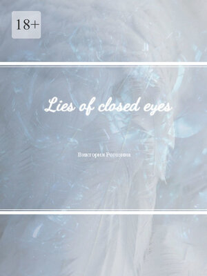 cover image of Lies of closed eyes